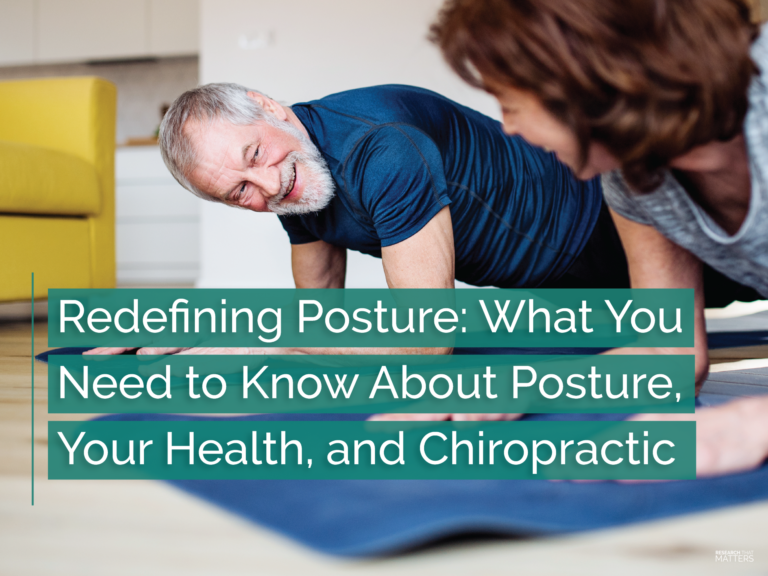 Redefining Posture: What You Need to Know About Posture, Your Health, and Chiropractic